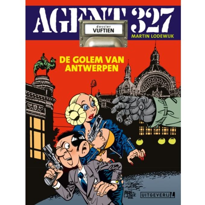 De Golem Van Antwerpen - Agent 327 - Martin Lodewijk