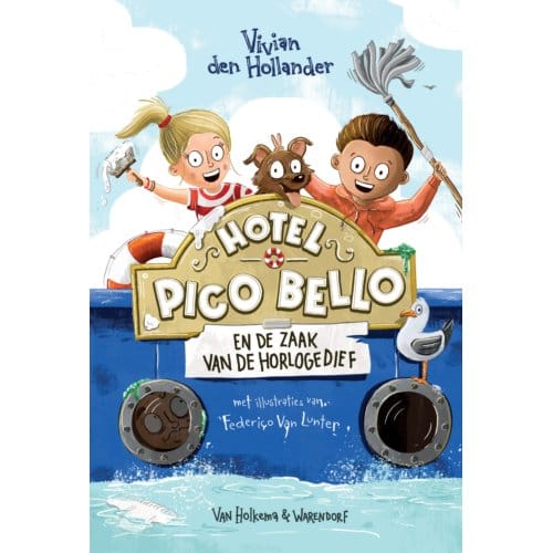 Hotel Pico Bello En De Zaak Van De Horlogedief - Vivian den Hollander