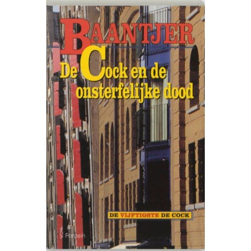De Cock En De Onsterfelijke Dood - Baantjer - A.C. Baantjer
