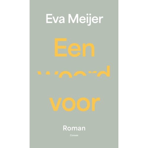 Een Woord Voor - Eva Meijer