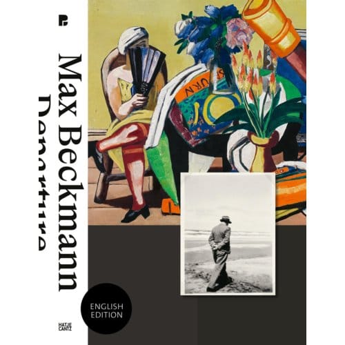 Max Beckmann - Klassische Moderne (Hatje Cantz Verlag) - Sibylle Lewitscharoff
