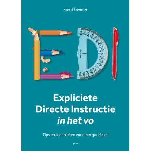 Expliciete Directe Instructie In Het Voortgezet Onderwijs - Marcel Schmeier
