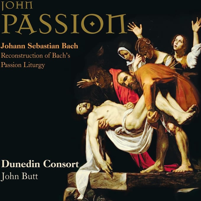 Dunedin Consort, John Butt - J.S. Bach: John Passion (Reconstruction Of Bach's Passion Liturgy) (2 CD)