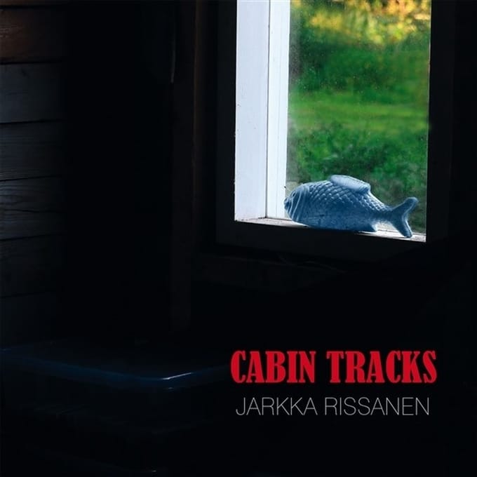 Jarkka Rissanen - Cabin Tracks (CD)