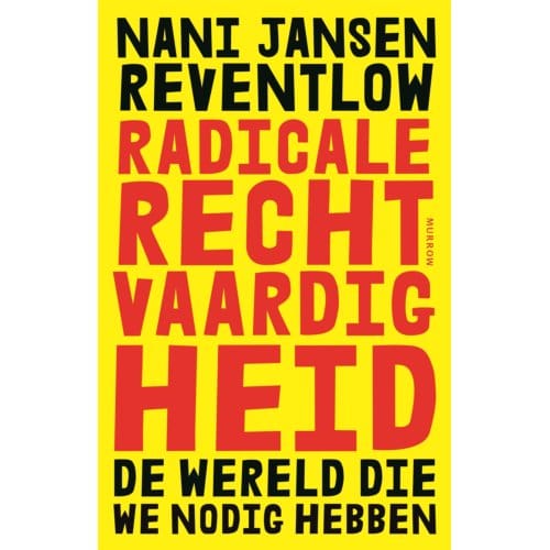Radicale Rechtvaardigheid - Nani Jansen Reventlow
