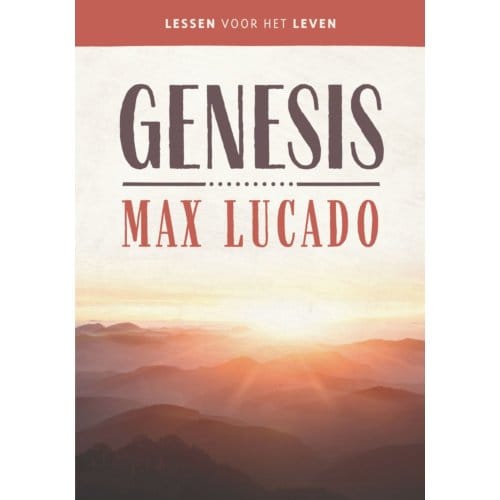 Genesis - Lessen Voor Het Leven - Max Lucado
