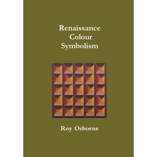 Renaissance Colour Symbolism - Roy Osborne