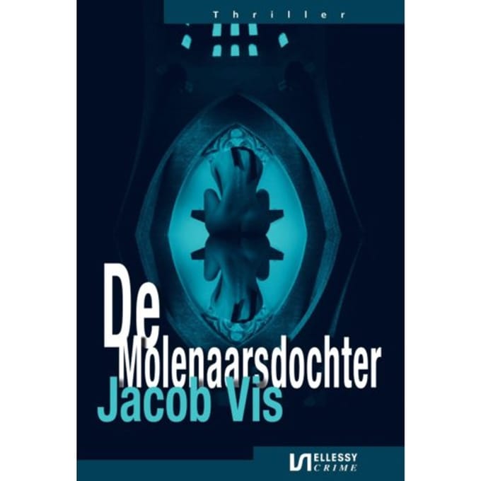 De Molenaarsdochter - Jacob Vis