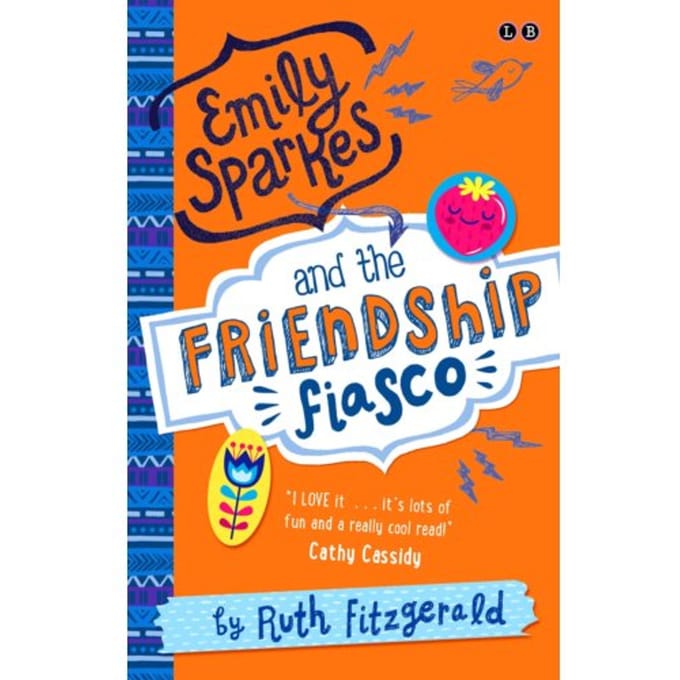 Emily Sparkes And The Friendship Fiasco - Ruth Fitzgerald