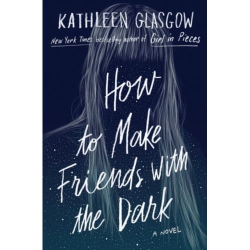 How To Make Friends With The Dark - Rock The Boat - Kathleen Glasgow