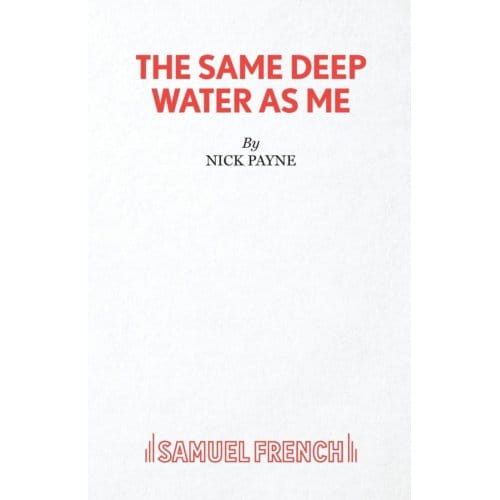 The Same Deep Water As Me - Nick Payne