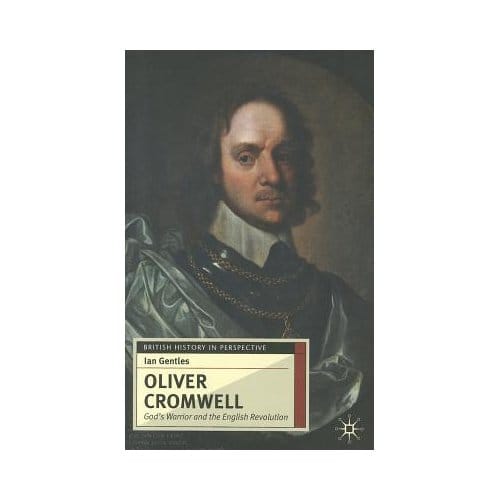 Oliver Cromwell - Ian Gentles
