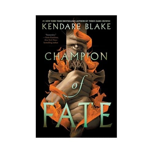 Champion Of Fate - Heromaker - Kendare Blake