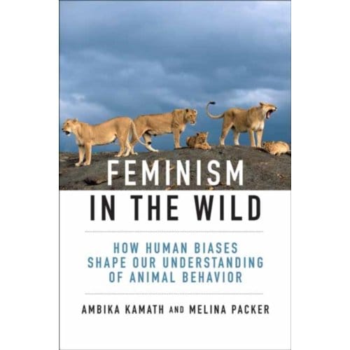 Feminism In The Wild - Ambika Kamath