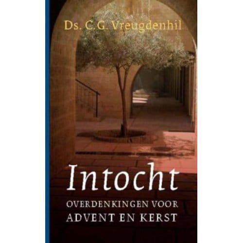 Intocht - C.G. Vreugdenhil