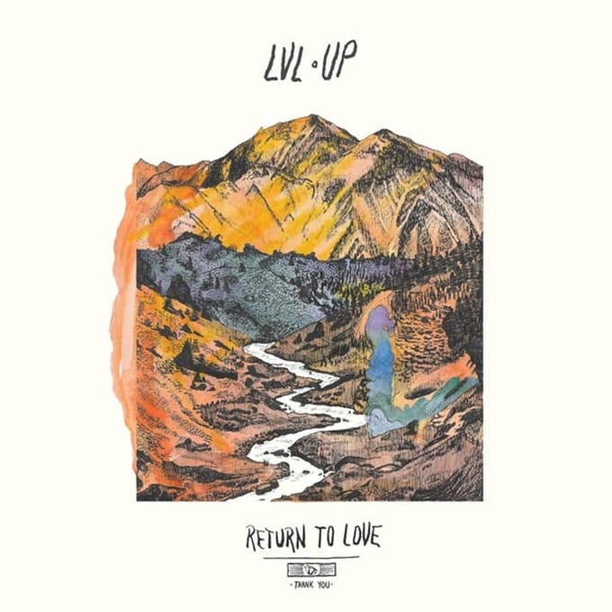 LVL UP - Return To Love (CD)