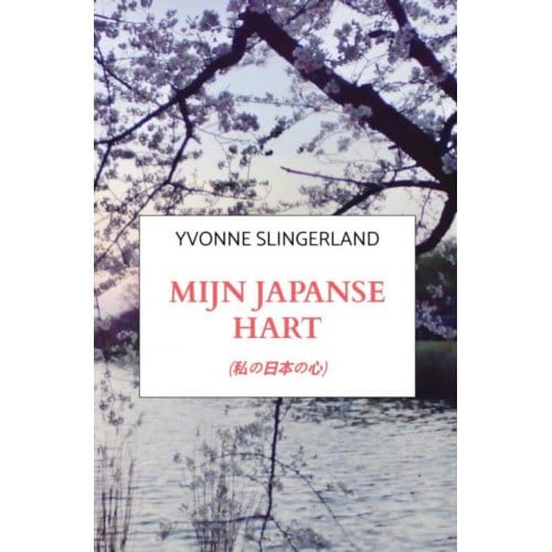 Mijn Japanse Hart - Yvonne Slingerland