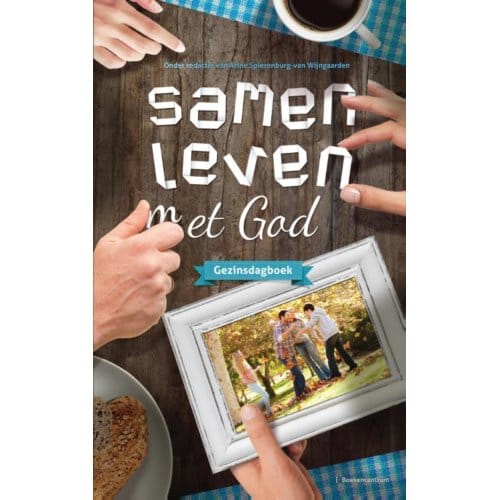 Samen Leven Met God - Arine Spierenburg - van Wijngaar