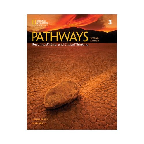 Pathways: Reading, Writing, And Critical Thinking 3 - Pathways: Reading, Writing, - Laurie (Independent) Blass