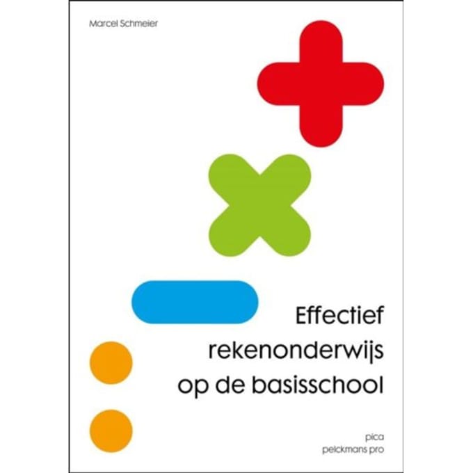 Effectief Rekenonderwijs Op De Basisschool - Marcel Schmeier