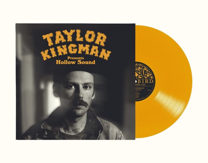 Taylor Kingman - Hollow Sound (Yellow Belly Yellow Vinyl)