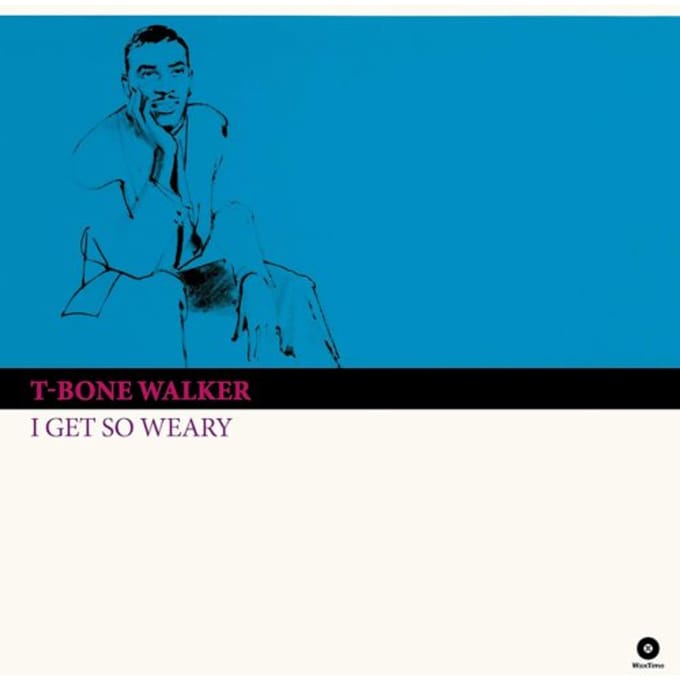 I Get So Weary - T-bone Walker