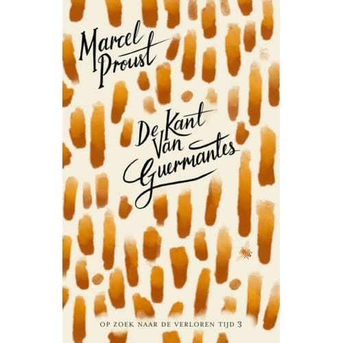 De Kant Van Guermantes - Marcel Proust - Op Zoek Naar De Verloren Tijd - Marcel Proust