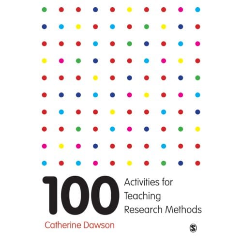 100 Activities For Teaching Research Methods - Dawson, Catherine