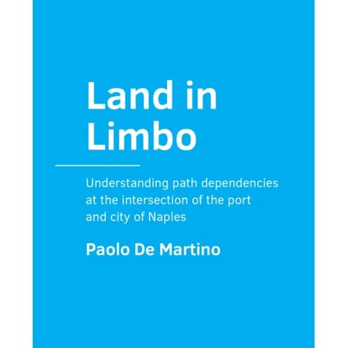Land In Limbo - A+Be Architecture And The Built Environment - Paolo De Martino