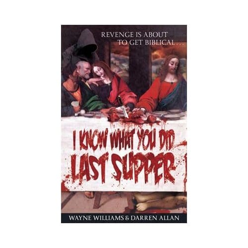 I Know What You Did Last Supper - Williams, Wayne
