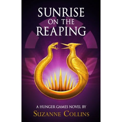 Sunrise On The Reaping - The Hunger Games - Suzanne Collins