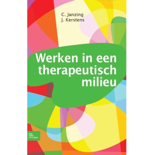 Werken In Een Therapeutisch Milieu - C. Janzing