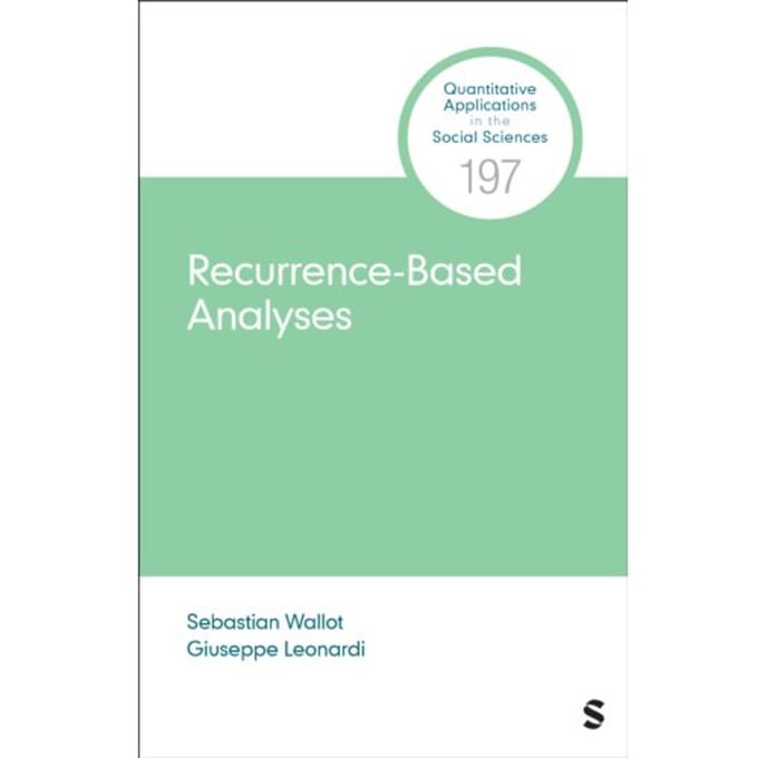 Recurrence-Based Analyses - Quantitative Applications In The Social Sciences - Sebastian Wallot