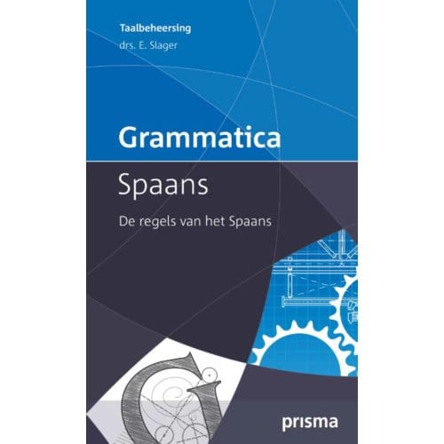 Grammatica Spaans - Prisma Taalbeheersing - Emile Slager