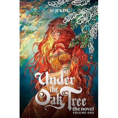 Under The Oak Tree: Volume 2 (The Novel) - Under The Oak Tree - Novel - Suji Kim