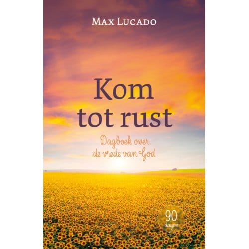Kom Tot Rust - Max Lucado
