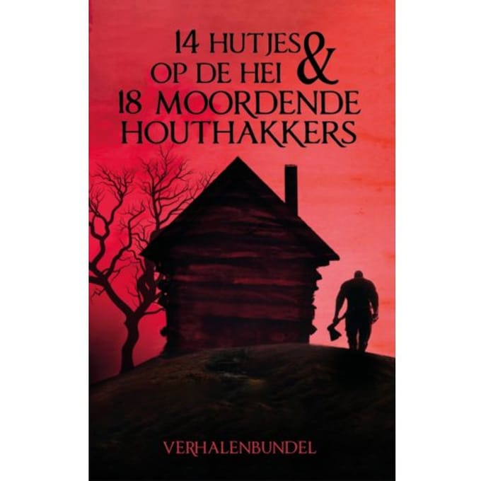 14 Hutjes Op De Hei & 18 Moordende Houthakkers - 31 Auteurs