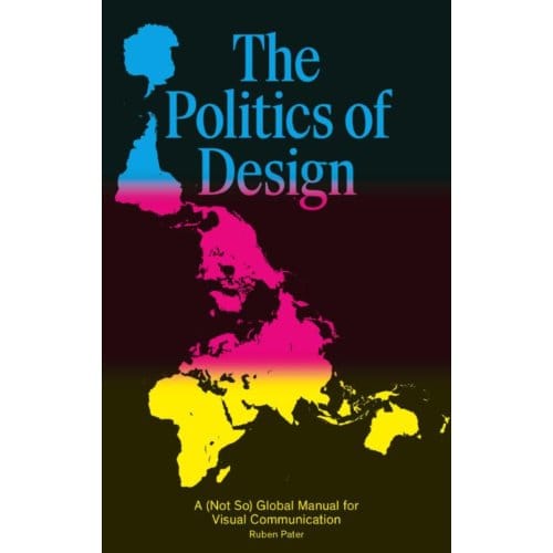 Politics Of Design - Ruben Pater