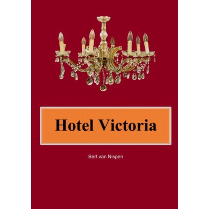 Hotel Victoria - Bert Van Nispen