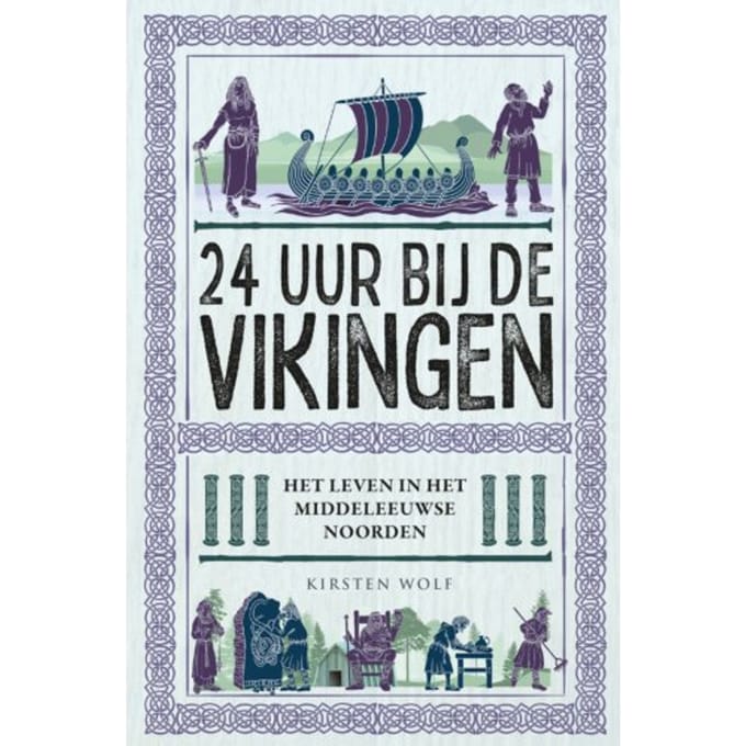 24 Uur Bij De Vikingen - Kirsten Wolf