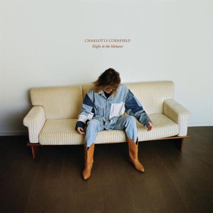 Highs In The Minuses - Charlotte Cornfield