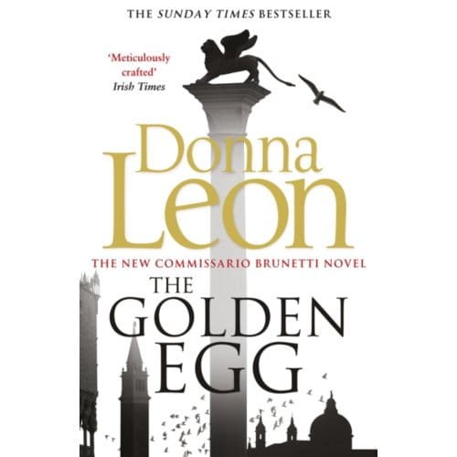 The Golden Egg - A Commissario Brunetti Mystery - Donna Leon