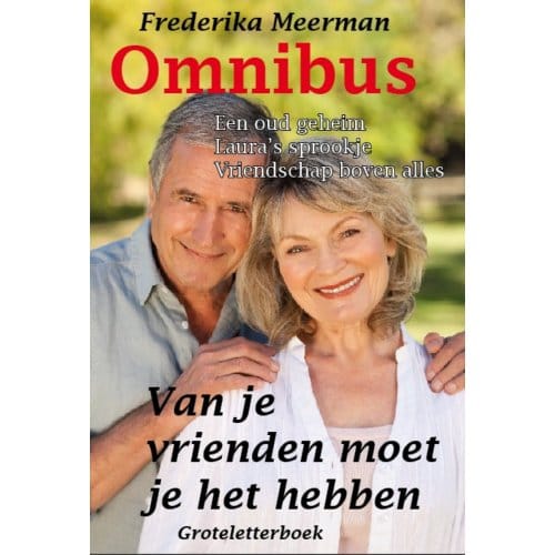 Van Je Vrienden Moet Je Het Hebben - Omnibus Groteletter 1 Band - Frederika Meerman