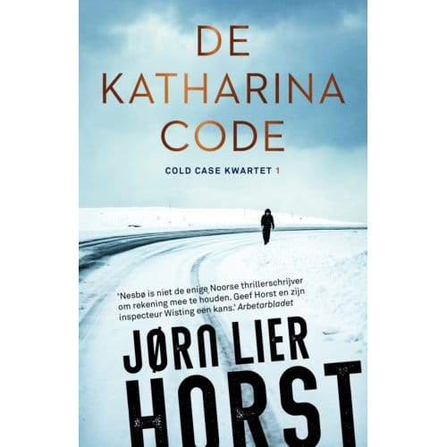 De Katharinacode - Cold Case Kwartet - Jørn Lier Horst