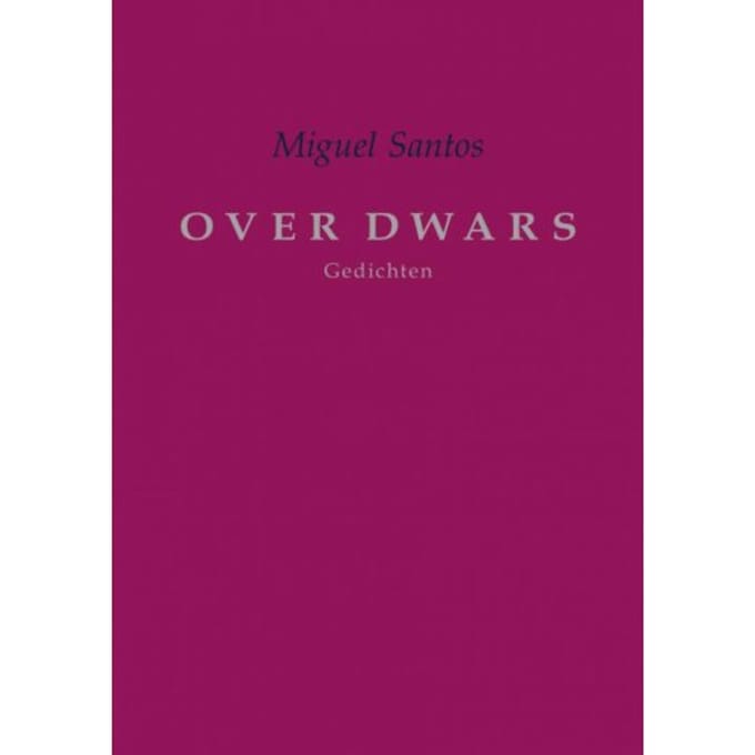 Over Dwars - Miguel Santos