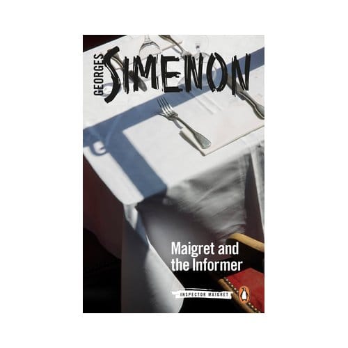 Maigret And The Informer - Inspector Maigret - Georges Simenon