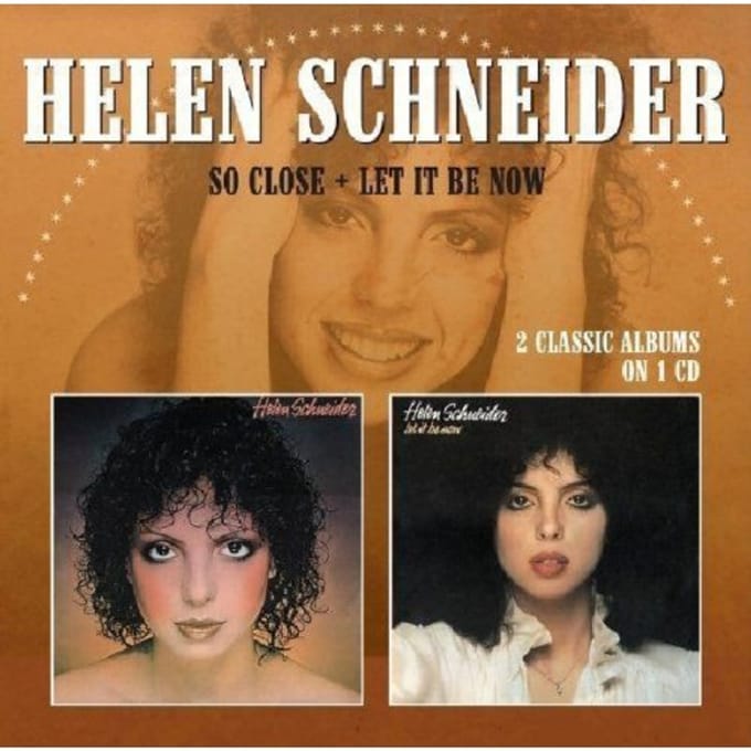 So Close/Let It Be Now - Helen Schneider