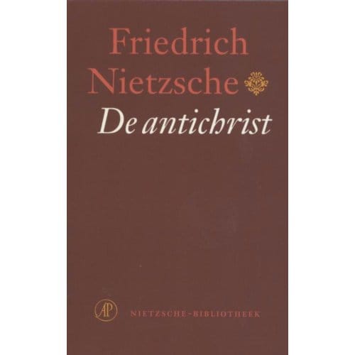 De Antichrist - Nietzsche-Bibliotheek - Friedrich Nietzsche