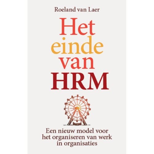 Het Einde Van Hrm - Roeland van Laer