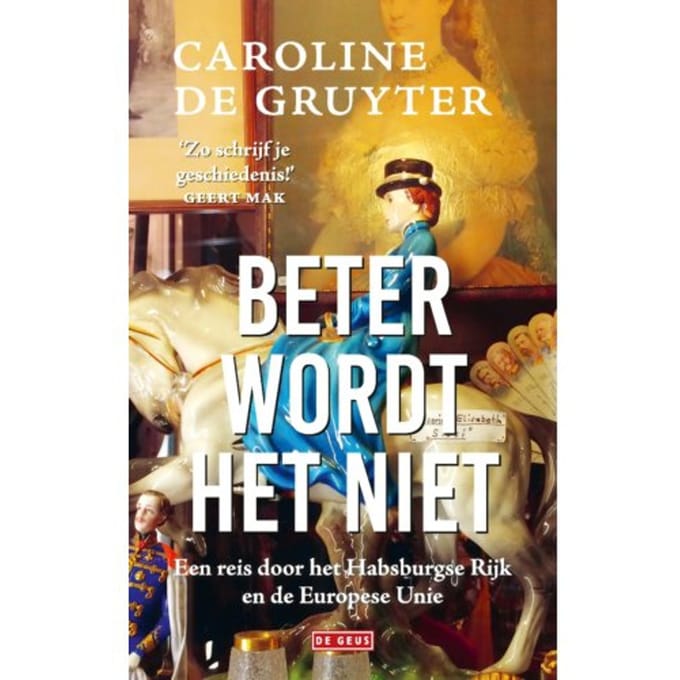 Beter Wordt Het Niet - Caroline de Gruyter